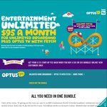 Unlimited ADSL2 + Fetch TV + Entertainment Pack + Phone - $95/Month @ Optus
