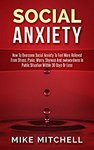 Free Kindle eBook - Social Anxiety: Overcome Stress, Panic, Worry, Shyness & Awkwardness (Was $3.99) @ Amazon AU, US, UK