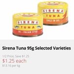 ½ Price: Sirena Tuna 95g $1.25 @ IGA