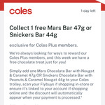 [Coles Plus] Free Mars Bar 47g or Snickers Bar 44g at Coles (Excludes Coles Express) @ Flybuys