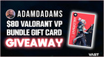 Win a $80 Valorant Gift Card from AdamDadams & Vast