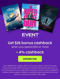 Event Cinemas: $25 Bonus Cashback ($50 Min Spend) + 4% Cashback @ Cashrewards