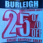 25% off Groceries, IGA Burleigh Heads QLD. Starts Monday. Some Exclusions