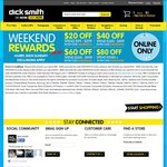 Dick Smith: $20 off $99-299, $40 off $300-499, $60 off $500-999, $80 off $1000+