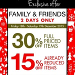 30% off Family and Friends at House
