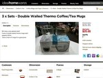 SOLD OUT! 3x Sets of Double Walled Thermo Coffee/Tea Mugs Online Only $25 Incl FREE SHIPPING!