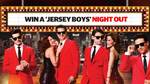 Win 1 of 75 Double Passes to Jersey Boys at The Regent Theatre on Wednesday February 27 from The Herald & Weekly Times [VIC]