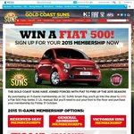Win a Fiat 500 Car- Gold Coast Suns Membership: $17,000