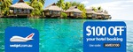 AmexConnect: $100 OFF Hotel Booking with Webjet, Minimum $600 Spend Required