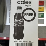 Free Coke Life 390ml Bottle (for ING / Coles MC Users - $1 Otherwise) Using ATM @ Coles Express