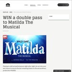 Win 1 of 5 Double Passes to The Closing Performance of Matilda The Musical in Brisbane on Sunday Feb 12th [QLD]