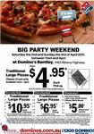 Dominos Bentley WA $4.95 Pickup this weekend 02 and 03-04-2011 11AM-4PM CLASSIC CRUST only
