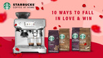 Win 1 of 10 Breville Barista Touch Espresso Machine & Starbucks Coffee Prize Packs Worth $2,300 from Network Ten