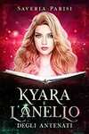 [eBook] Free - Kyara e l'Anello Degli Antenati / Kyara and the Ancestral Ring (Italian Edition) by Saveria Parisi @ Amazon