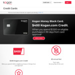 Kogan Money Black Card: $400 Kogan Credit (With $1500 Spend in 90 Days) @ Kogan Money (New Credit Card Customers Only)