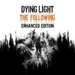 [PC, Epic] Free - Dying Light: The Following Enhanced Edition @ Epic Games