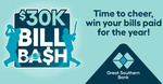 Win $30k to Pay off Your Bills from Great Southern Bank (Ex. SA)