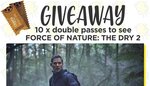 Win a Double Movie Pass to See Force of Nature The Dry 2 in Cinemas from Popcorn Podcast