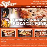 2 for 1 Pizzas @ Soul Pizza Valley Max $17