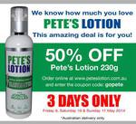 50% off Pete's Lotion