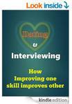 FREE eBook: Dating & Interviewing - How Improving One Skill Improves Other
