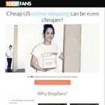 US$10 off @ Shopfans (Mail Forwarder Service)