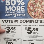 $3.95 Value Pizzas/ $5.95 Traditional Pizzas Pick-up @ Domino’s (Selected Stores)