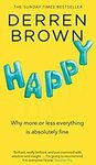 [eBook, Kindle] Happy: Why More or Less Everything Is Absolutely Fine - Derren Brown - £0.99 @ Amazon UK (UK Account Required)