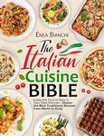 [eBook] Free: "The Italian Cuisine Bible: Enjoy the Soul of Italy in Your Own Kitchen" $0 @ Amazon AU, US