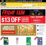 My Pet Warehouse Friday 13th Sale $13 off $49.99 Spend Plus Free Shipping over $49.99 Today Only