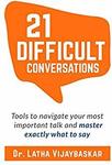 $0 eBook: 21 Difficult Conversations - Tools To Navigate Your Most Important Talk And Master Exactly What to Say