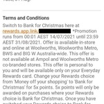 Collect 5x Pts at Woolworths, BWS & Big W until 31/8 if You Switch to Bank for Christmas @ Everyday Rewards App