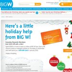 $10 Gift Card Later for $100 at Big W and Use Everday Rewards Card - Thu 13 Dec 5pm-Close of Biz