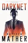 Darknet by Matthew Mather, $0 Kindle eBook