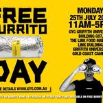 Guzman Y Gomez Free Burrito Day, Monday 25th July @ Griffith Uni, GC 11AM-5PM [QLD]