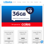 Lebara 30 Days Sim Plan- Extra Small 3GB $5, Medium 36GB $9, Large 50GB $20 @ Coles [4 Per Customer]
