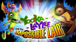[Switch] Yooka-Laylee / Yooka-Laylee and The Impossible Lair $9 Each @ Nintendo eShop