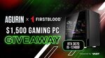 Win a RTX 3070 Gaming PC Worth $1,500 from Agurin, FirstBlood & Vast