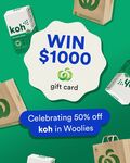 Win a $1,000 Woolworths Gift Card from Koh