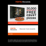 Free Voucher for a Crust Pizza for Foxtel Rewards Members (Limit 30,000 Redemptions) @ Foxtel