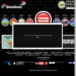 Domino's Vouchers ($7.95 Value Pizzas, $8.95 Chef's/Traditional Pizzas, $35 Mega Delivery Deal)