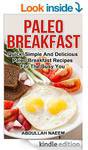 $0 Kindle Cookbook:Paleo Breakfast: Quick, simple and delicious paleo breakfast recipes
