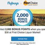 2,000 Bonus Flybuys Points with $30 Spend @ First Choice / Liquor Market