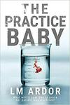 The Practice Baby Thriller, Paperback $7.31 + Delivery ($0 with Prime / $39 Spend) @ Amazon AU