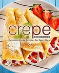 [eBook] Free - Crepe Cookbook/Cake Recipes from scratch/Keto Diet/Dehydrator Cookbook/Easy Tofu Cookbook - Amazon AU/US
