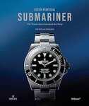 Oyster Perpetual Submariner: The Watch that Unlocked the Deep Hardcover Book $76.44 (75% off) Delivered @ Amazon US via AU