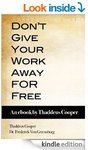 [Kindle] Don't Give Your Work Away for Free - for, um, FREE