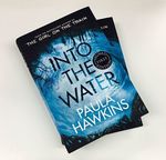 Win 1 of 5 First Edition Copies of Paula Hawkins' 'Into the Water' Worth $32.99 from Angus & Robertson