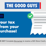 Free $20 Store Credit (Min. $50 Spend in Next 10 Days) by Completing Email Survey [Recent Purchase Required] @ The Good Guys