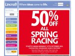 Lincraft 50% off Spring Racing